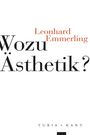 Leonhard Emmerling: Wozu Ästhetik?, Buch