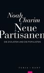 Noah Charim: Neue Partisanen, Buch