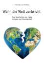 Franziska von Homburg: Wenn die Welt zerbricht, Buch