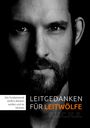 DerFuchs: Leitgedanken für Leitwölfe - die fundamental anders denken wollen und es auch können, Buch