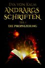 Eva von Kalm: Andrargs Schriften, Buch