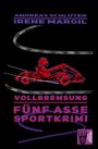 Irene Margil: Vollbremsung - Sportkrimi, Buch
