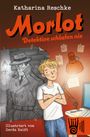 Katharina Reschke: Morlot, Buch