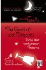 : Gral der verlorenen Träume / The Grail of lost Dreams, Buch