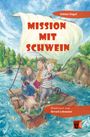 Sabine Engel: Mission mit Schwein, Buch