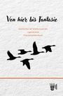 "Von hier bis Fantasie" und "Geschichten der Schüler:innen der Jugendschule Freie Schule Wendland" auf Textur. Silhouetten von fliegenden Vögeln.