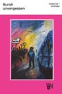 Clay Schule Berlin: Burak unvergessen - Gedichte und Grafiken, Buch
