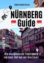 Christopher Klein: Nürnberg Guide mit Hotspots!, Buch