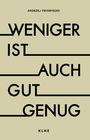 Andrzej Frydryszek: Weniger ist auch gut genug, Buch