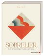 "SOBRELIER. INNOVATIVE GETRÄNKE VOM SOBER SOMMELIER" und "Benoît d'Onofrio". Illustration: abstraktes, farbiges Design.
