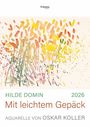 Hilde Domin: Mit leichtem Gepäck 2026, KAL