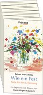 Rainer Maria Rilke: Wie ein Fest, Buch
