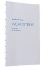 Friedhelm Welge: Wortsteine, Buch