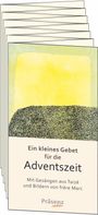 „Ein kleines Gebet für die Adventszeit. Mit Gesängen aus Taizé und Bildern von frère Marc.“ Illustration mit gelbem Himmel.
