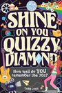 Text: "Shine On You Quizzy Diamond. How well do YOU remember the 70s? Tony Loch." Bunte 70er-Jahre-Symbole und Retro-Design.