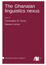 : The Ghanaian linguistics nexus, Buch