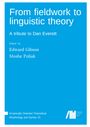 : From fieldwork to linguistic theory, Buch