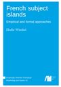 Elodie Winckel: French subject islands, Buch