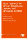 : New research on circum-Caribbean creoles and language contact, Buch