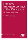 Jesse Wichers Schreur: Intensive language contact in the Caucasus, Buch