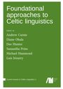 : Foundational approaches to Celtic linguistics, Buch