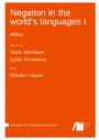„Negation in the world’s languages I. Africa.“ Herausgegeben von Matti Miestamo, Ljuba Veselinova. Mit Héloïse Calame.