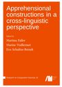 "Apprehensional constructions in a cross-linguistic perspective." Herausgegeben von Martina Faller, Marine Vuillermet, Eva Schultze-Berndt.