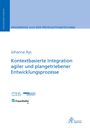 Johanna Ays: Kontextbasierte Integration agiler und plangetriebener Entwicklungsprozesse, Buch