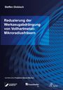 Steffen Globisch: Reduzierung der Werkzeugabdrängung von Vollhartmetall-Mikroradiusfräsern, Buch