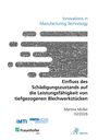 "Einfluss des Schädigungszustands auf Blechwerkstücke." Oben englischer Titel. Logos: MTI, RWTH Aachen, Fraunhofer IPT.