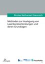 Nicolas Nathanael Eisenreich: Methoden zur Auslegung von Laserbondverbindungen und deren Grundlagen, Buch