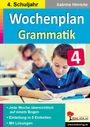 Autorenteam Kohl-Verlag: Wochenplan Grammatik / Klasse 4, Buch