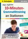 Mila Müller: Mein tägliches 10-Minuten-Grammatik-Training an Stationen / Klasse 5, Buch