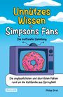 Philipp Stroh: Unnützes Wissen für Simpsons Fans - Die inoffizielle Sammlung, Buch