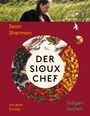 Sean Sherman: Der Sioux-Chef. Indigen kochen, Buch