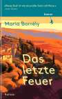Maria Borrély: Das letzte Feuer, Buch