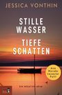 Jessica Vonthin: Stille Wasser - Tiefe Schatten, Buch