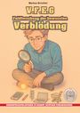 Markus Brüchler: V.F.E.G. - Feldforschung der bewussten Verblödung (Ein V.F.E.G. - Buch), Buch