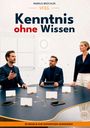 "Kenntnis ohne Wissen", "30 Regeln zur sofortigen Gewissheit". Mädchen mit blauem Wesen, Junge mit rotem Teufelchen.