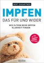 Bert Ehgartner: Was Sie schon immer über das Impfen wissen wollten, Buch
