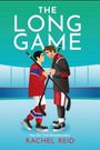 Text: "THE LONG GAME" oben, "Rachel Reid" unten. Zwei Eishockeyspieler stehen einander gegenüber in einer Arena.