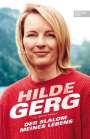 Hilde Gerg: Der Slalom meines Lebens, Buch