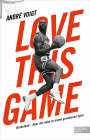 André Voigt: Love this Game, Buch