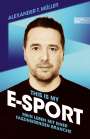 Alexander T. Müller: This is my E-Sport, Buch