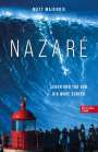 Matt Majendie: Nazaré. Leben und Tod der Big Wave Surfer, Buch