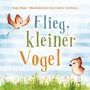 Ingo Blum: Flieg, kleiner Vogel. Selbstbewusstsein bei Kindern stärken, Buch
