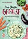 Bettina Meiselbach: Total geniales Gemüse, Buch