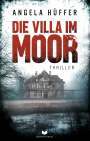Angela Hüffer: Die Villa im Moor, Buch