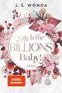 J. S. Wonda: Catch the Billions, Baby!, Buch