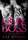 Liz Rosen: Cruel Boss, Buch